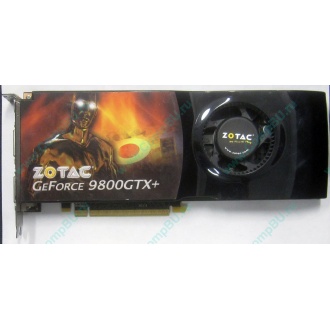 Нерабочая видеокарта ZOTAC 512Mb DDR3 nVidia GeForce 9800GTX+ 256bit PCI-E (Энгельс)
